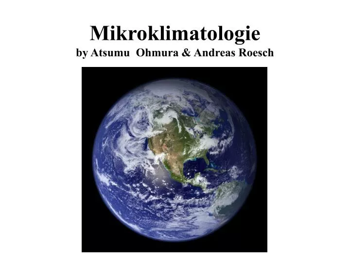 mikroklimatologie by atsumu ohmura andreas roesch