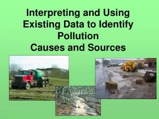 Interpreting and Using Existing Data to Identify Pollution Causes and Sources