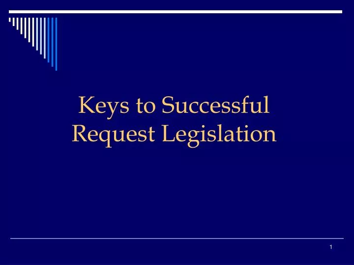 keys to successful request legislation