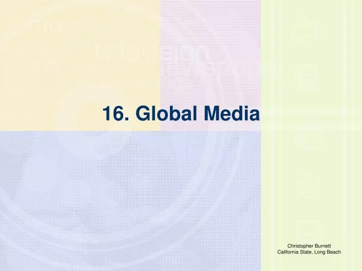 16 global media