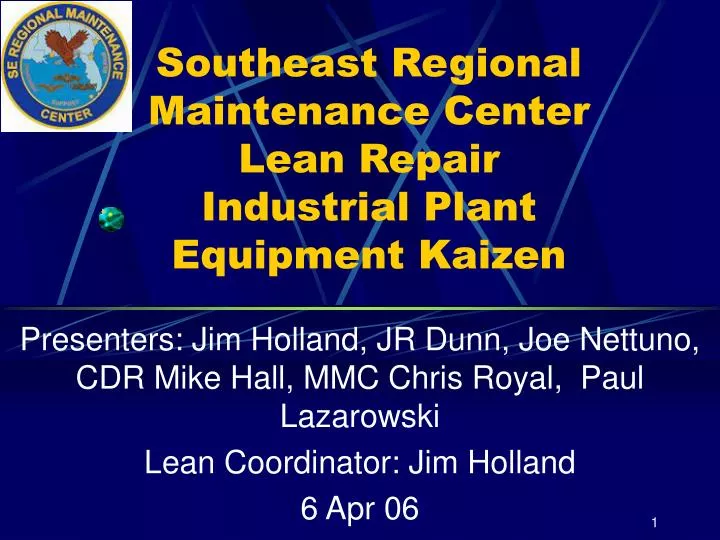 southeast regional maintenance center lean repair industrial plant equipment kaizen