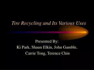 Tire Recycling and Its Various Uses