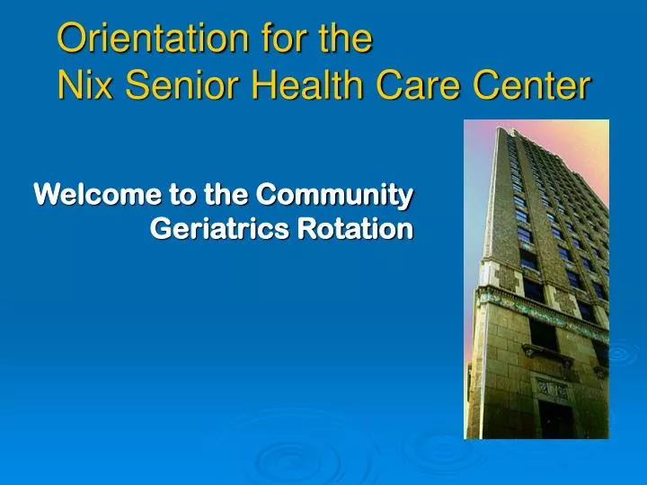 welcome to the community geriatrics rotation