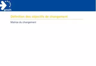 d finition des objectifs de changement