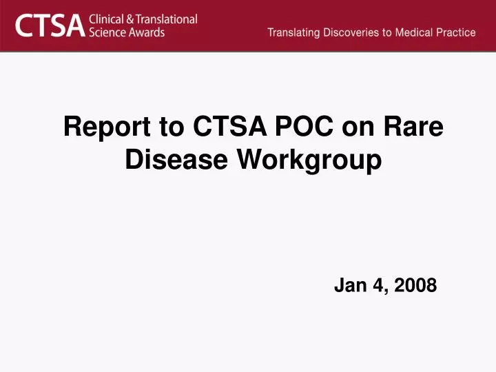 report to ctsa poc on rare disease workgroup