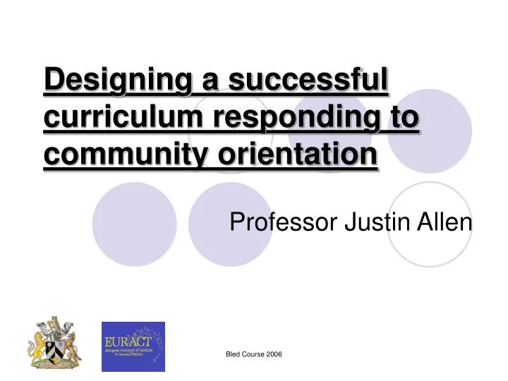designing a successful curriculum responding to community orientation