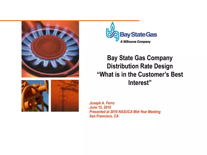 bay state gas company distribution rate design what is in the customer s best interest