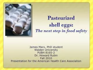Pasteurized shell eggs: The next step in food safety
