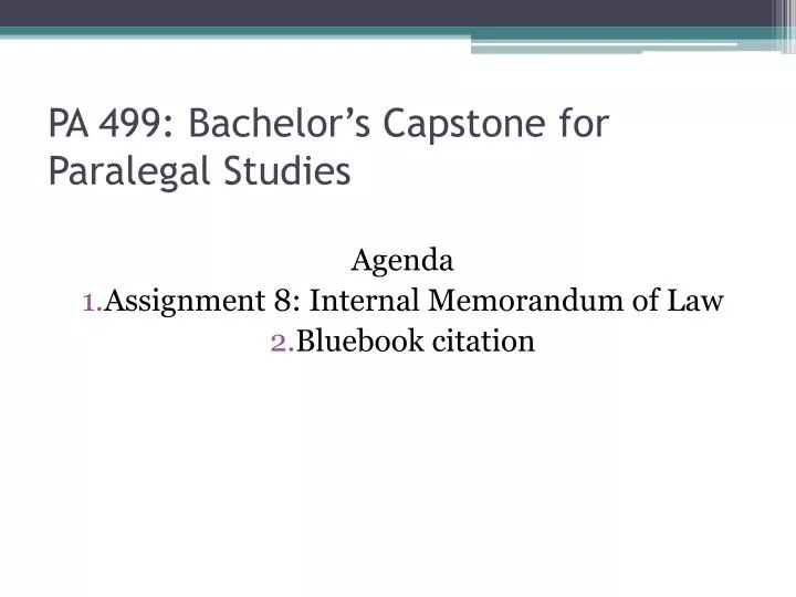 pa 499 bachelor s capstone for paralegal studies