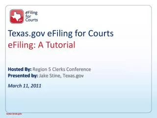 Texas eFiling for Courts eFiling: A Tutorial