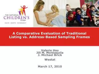 A Comparative Evaluation of Traditional Listing vs. Address-Based Sampling Frames