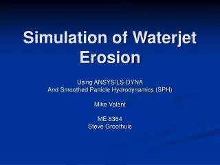 Simulation of Waterjet Erosion