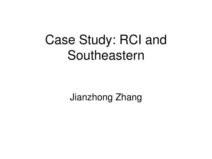 case study rci and southeastern
