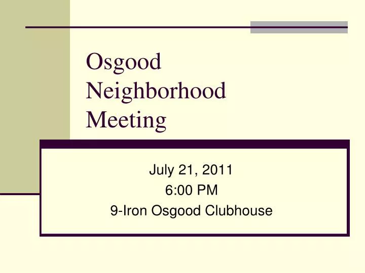 osgood neighborhood meeting