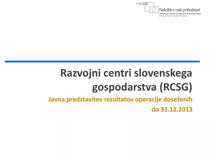 razvojni centri slovenskega gospodarstva rcsg