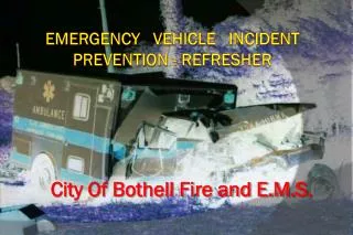 Emergency Vehicle Incident Prevention - Refresher