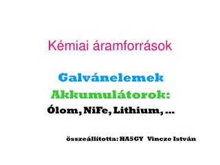 galv nelemek akkumul torok lom nife lithium ssze ll totta ha5gy vincze istv n