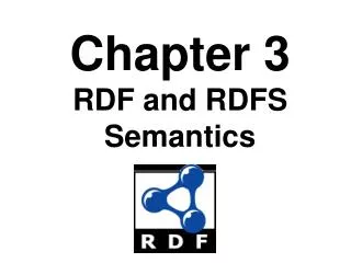 Chapter 3 RDF and RDFS Semantics