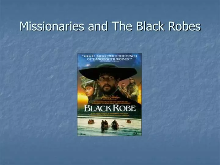 missionaries and the black robes
