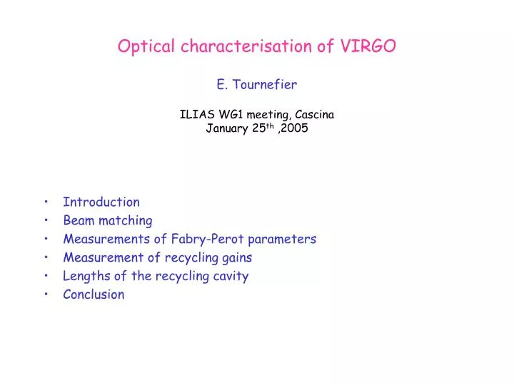 optical characterisation of virgo e tournefier ilias wg1 meeting cascina january 25 th 2005