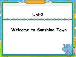 Unit3 Welcome to Sunshine Town