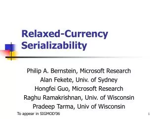 Relaxed-Currency Serializability