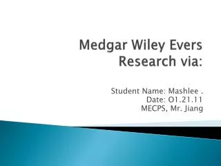 Medgar Wiley Evers Research via: