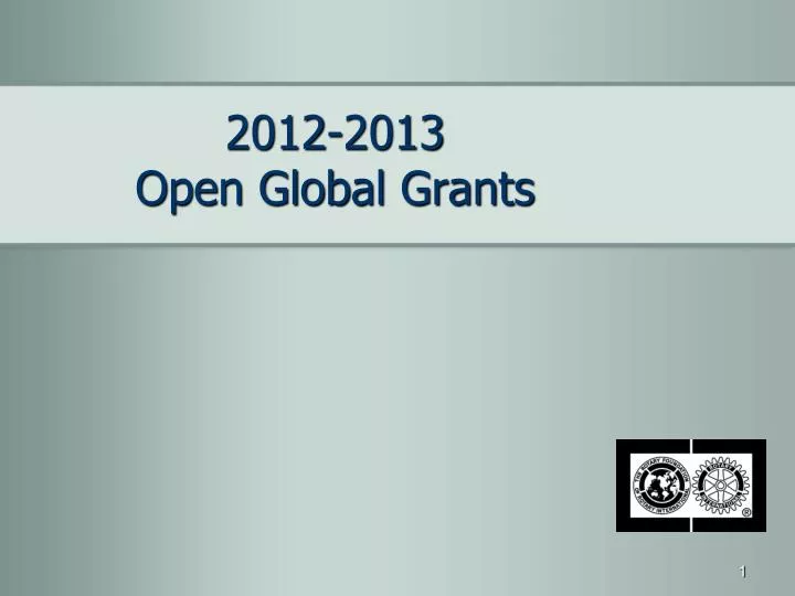 2012 2013 open global grants
