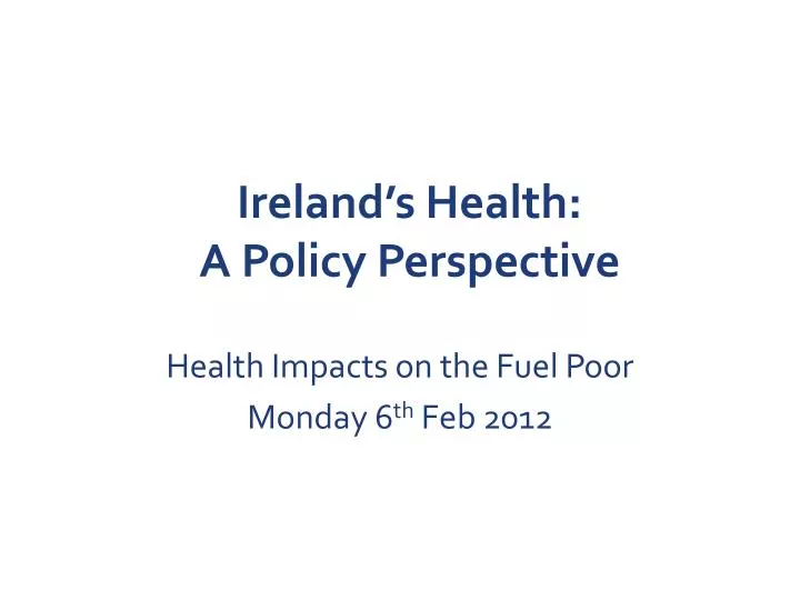 ireland s health a policy perspective