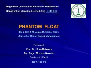King Fahad University of Petroleum and Minerals Construction planning &amp; scheduling CEM-510