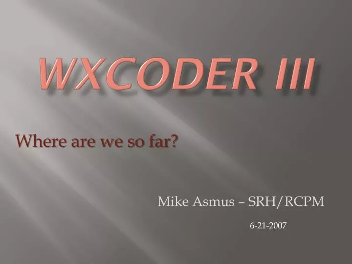 wxcoder iii