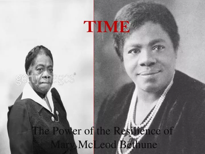 the power of the resilience of mary mcleod bethune