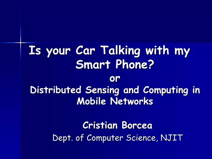 is your car talking with my smart phone or distributed sensing and computing in mobile networks