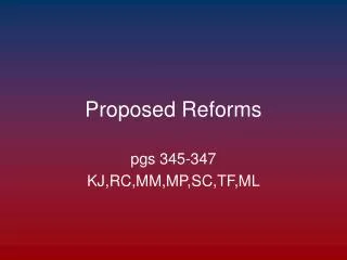 Proposed Reforms