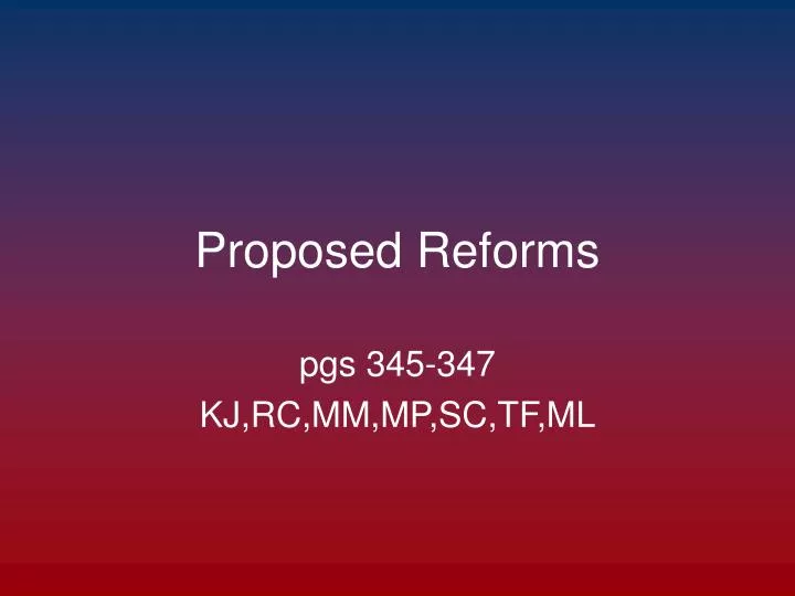 proposed reforms