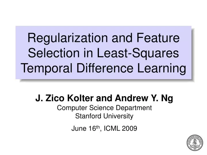 regularization and feature selection in least squares temporal difference learning