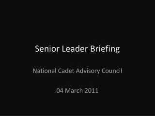 Senior Leader Briefing