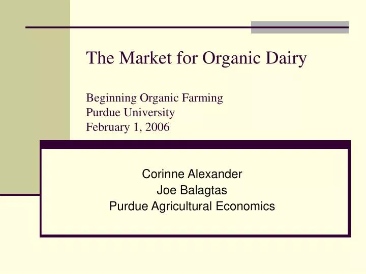 the market for organic dairy beginning organic farming purdue university february 1 2006