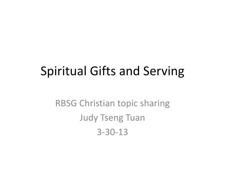spiritual gifts and serving