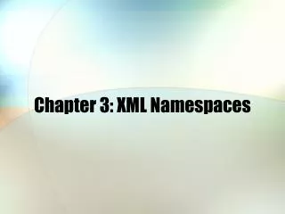 Chapter 3: XML Namespaces