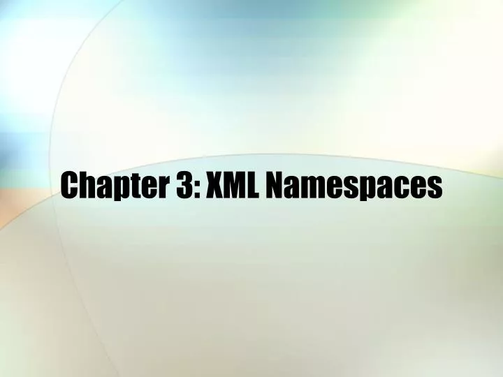 chapter 3 xml namespaces