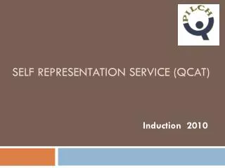 Self Representation Service (QCAT)