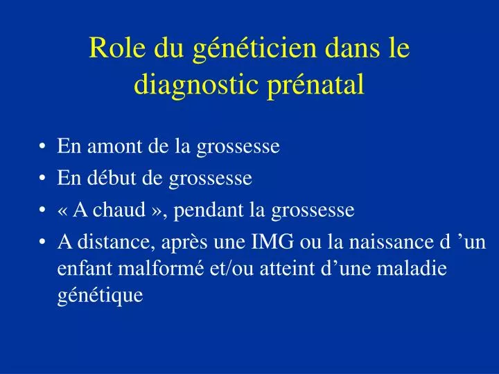 role du g n ticien dans le diagnostic pr natal