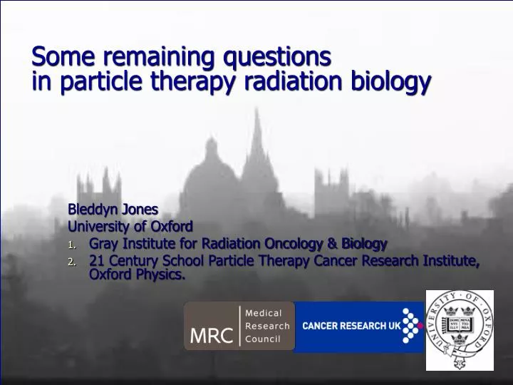 some remaining questions in particle therapy radiation biology