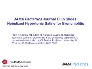 JAMA Pediatrics Journal Club Slides: Nebulized Hypertonic Saline for Bronchiolitis