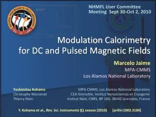Modulation Calorimetry for DC and Pulsed Magnetic Fields