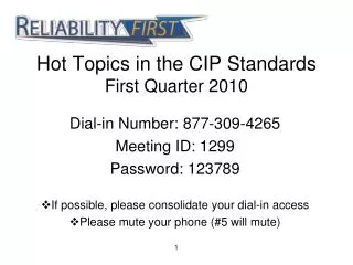 Hot Topics in the CIP Standards First Quarter 2010