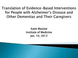 Katie Maslow Institute of Medicine Jan. 10, 2013