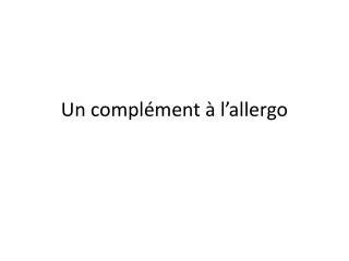 un compl ment l allergo