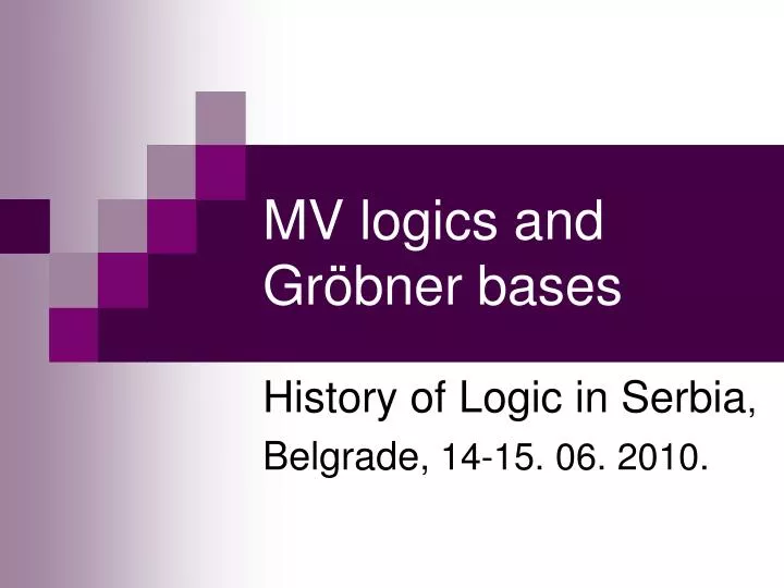 mv logics and gr bner bases